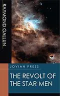 E-Book (epub) The Revolt of the Star Men von Raymond Gallun