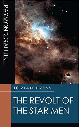 E-Book (epub) The Revolt of the Star Men von Raymond Gallun