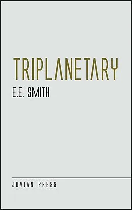 E-Book (epub) Triplanetary von E. E. Smith