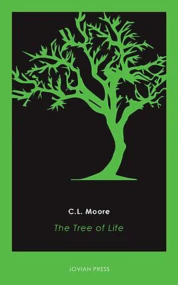 E-Book (epub) The Tree of Life von C. L. Moore