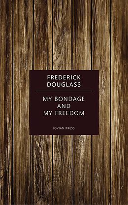 eBook (epub) My Bondage and My Freedom de Frederick Douglass