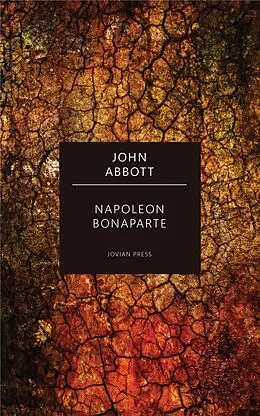 E-Book (epub) Napoleon Bonaparte von John Abbott