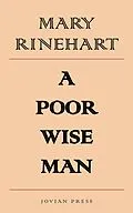 E-Book (epub) A Poor Wise Man von Mary Rinehart