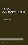 E-Book (epub) Cosmic Consciousness von Ali Nomad