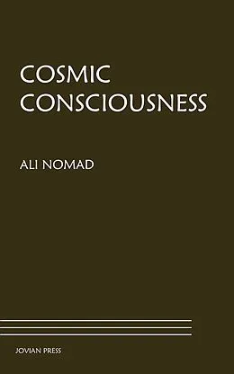 E-Book (epub) Cosmic Consciousness von Ali Nomad