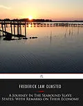 E-Book (epub) Journey in the Seaboard Slave States von Frederick Law Olmsted