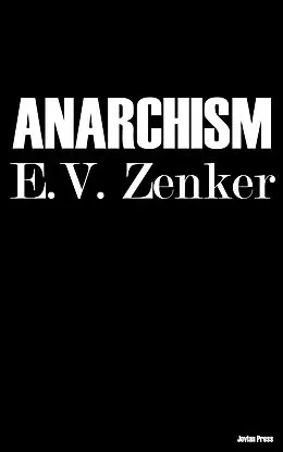 E-Book (epub) Anarchism von E. V. Zenker