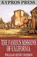 E-Book (epub) Famous Missions of California von William Henry Hudson