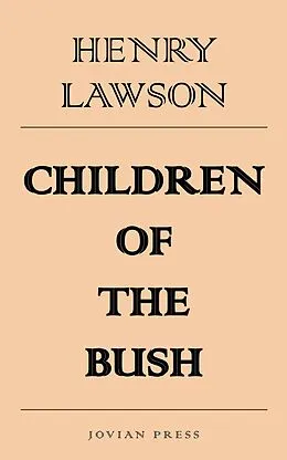 E-Book (epub) Children of the Bush von Henry Lawson