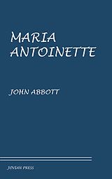 eBook (epub) Maria Antoinette de John Abbott