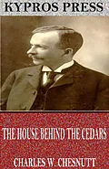 E-Book (epub) House Behind the Cedars von Charles W. Chesnutt