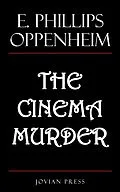 E-Book (epub) The Cinema Murder von E. Phillips Oppenheim