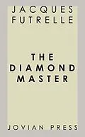 E-Book (epub) The Diamond Master von Jacques Futrelle