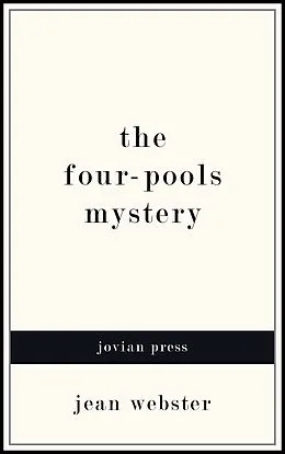 E-Book (epub) The Four-Pools Mystery von Jean Webster