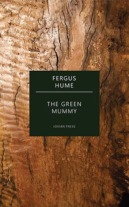 E-Book (epub) The Green Mummy von Fergus Hume