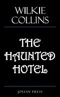 E-Book (epub) The Haunted Hotel von Wilkie Collins