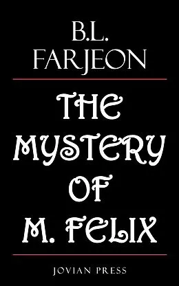 E-Book (epub) The Mystery of M. Felix von B. L. Farjeon