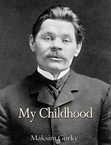 eBook (epub) My Childhood de Maksim Gorky