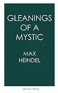 E-Book (epub) Gleanings of a Mystic von Max Heindel