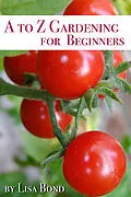 E-Book (epub) to Z Gardening for Beginners von Lisa Bond