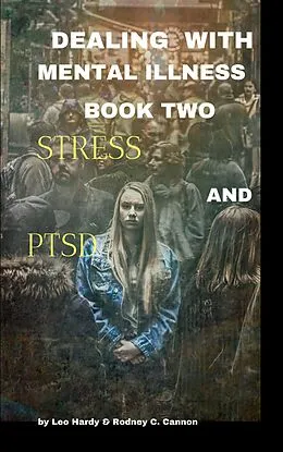 E-Book (epub) Dealing With Mental Illness Book 2 von Rodney C. Cannon