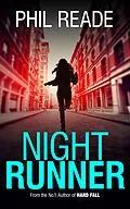 E-Book (epub) Night Runner (Book Hits - Gripping Short Thrillers, Book Shots 1) von Pt Reade