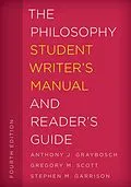 E-Book (epub) The Philosophy Student Writer's Manual and Reader's Guide von Anthony J. Graybosch, Gregory M. Scott, Stephen M. Garrison