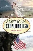 E-Book (epub) American Exceptionalism von Volker Depkat