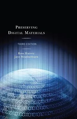 E-Book (epub) Preserving Digital Materials von Ross Harvey, Jaye Weatherburn
