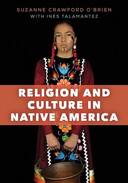 Kartonierter Einband Religion and Culture in Native America von Suzanne Crawford O'Brien