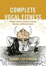 Couverture cartonnée Complete Vocal Fitness de Claudia Friedlander