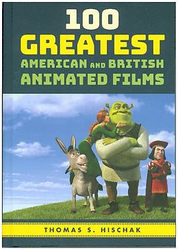 Fester Einband 100 Greatest American and British Animated Films von Thomas S. Hischak
