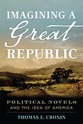E-Book (epub) Imagining a Great Republic von Thomas E. Cronin
