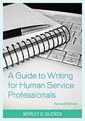ePUB A Guide to Writing for Human Service Professionals von Morley D. Glicken