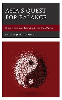 E-Book (epub) Asia's Quest for Balance von Jay L. Batongbacal, Prashanth Parameswaran, Tran Truong Thuy