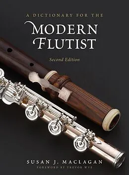 E-Book (epub) A Dictionary for the Modern Flutist von Susan J. Maclagan