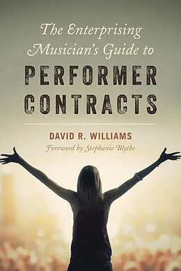 E-Book (epub) The Enterprising Musician's Guide to Performer Contracts von David R. Williams