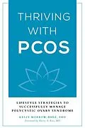 E-Book (epub) Thriving with PCOS von Kelly Morrow-Baez