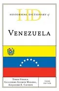 E-Book (epub) Historical Dictionary of Venezuela von Tomás Straka, Guillermo Guzmán Mirabal, Alejandro E. Cáceres