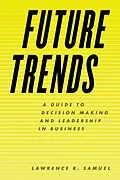 E-Book (epub) Future Trends von Lawrence R. Samuel