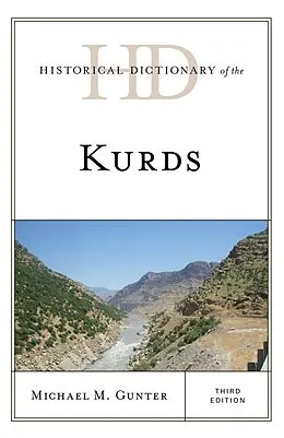 ePUB Historical Dictionary of the Kurds von Michael M. Gunter