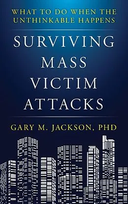 E-Book (epub) Surviving Mass Victim Attacks von Gary M. Jackson