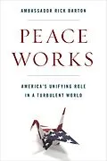 E-Book (epub) Peace Works von Frederick D. Barton