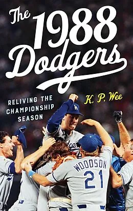 E-Book (epub) The 1988 Dodgers von K. P. Wee