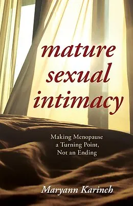 E-Book (epub) Mature Sexual Intimacy von Maryann Karinch