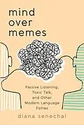 E-Book (epub) Mind over Memes von Diana Senechal