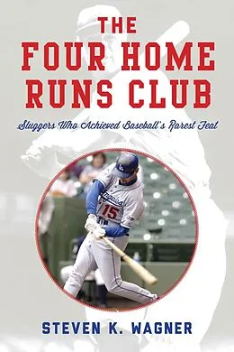 E-Book (epub) The Four Home Runs Club von Steven K. Wagner