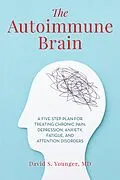 E-Book (epub) The Autoimmune Brain von David S. Younger