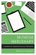 E-Book (epub) Museum Mercenary von Rebecca Migdal