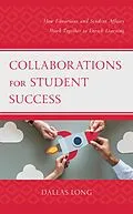 E-Book (epub) Collaborations for Student Success von Dallas Long